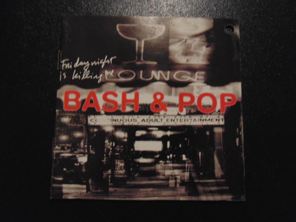 Bash & Pop, Friday Night is Killing Me, Replacements, Guns n Roses, Fibits: CD, LP & Cassette Store