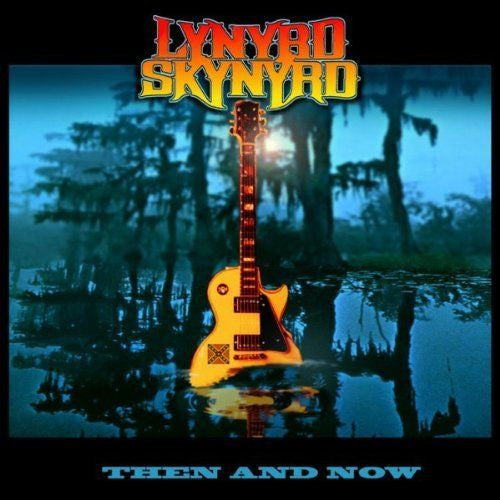 Lynryd Skynyrd CD, Then and Now, Best, Greatest, Live