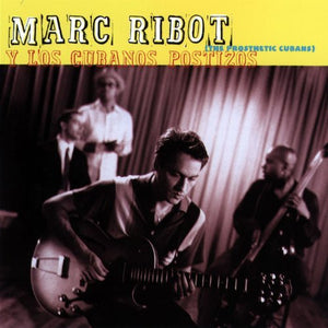 Marc Ribot CD, The Prosthetic Cubans, Y Los Cubanos Postizos, HDCD, BMG